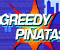 Greedy-Pinatas