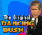 Dancing-Bush